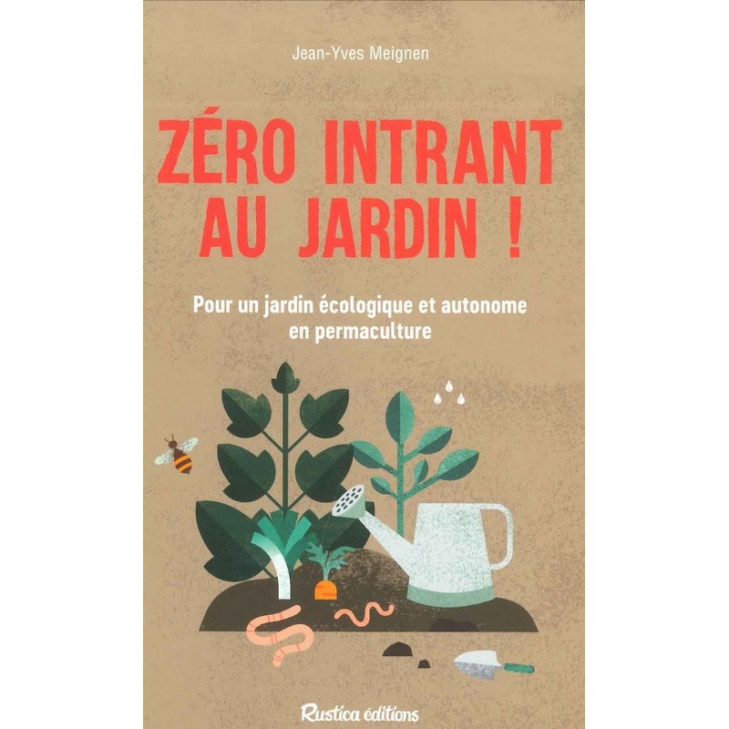 Zéro intrant au jardin!