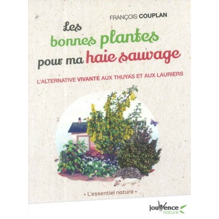 Les bonnes plantes pour ma haie sauvage