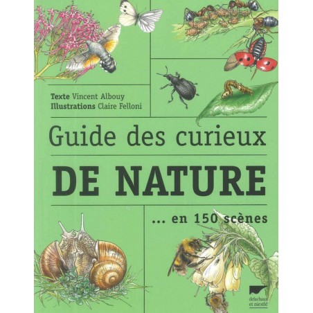 Guide des curieux de nature... en 150 scènes