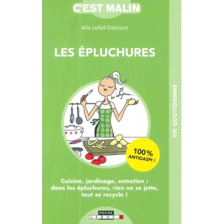 Les Epluchures c'est malin