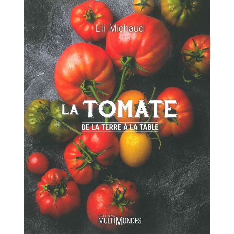 La tomate de la terre à la table