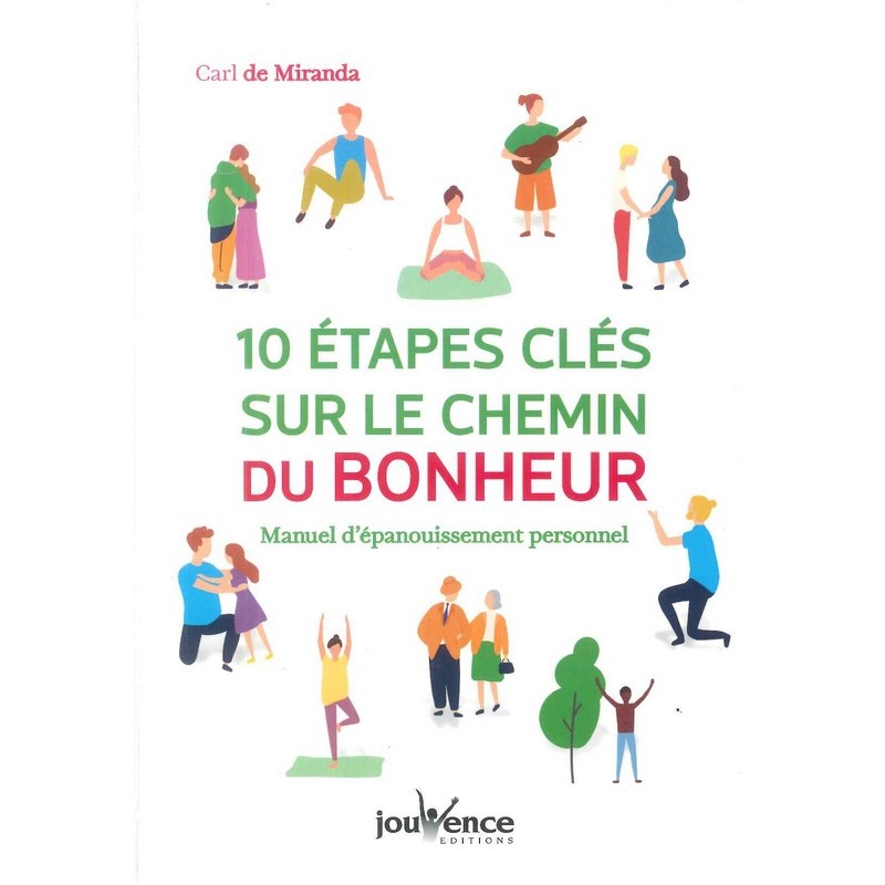 10 étapes clés sur le chemin du bonheur