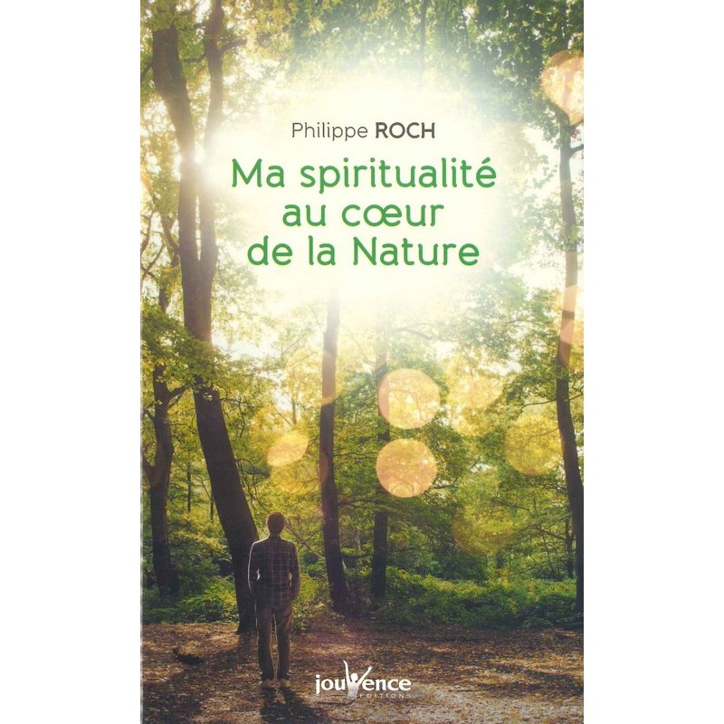 Ma spiritualité au cœur de la nature