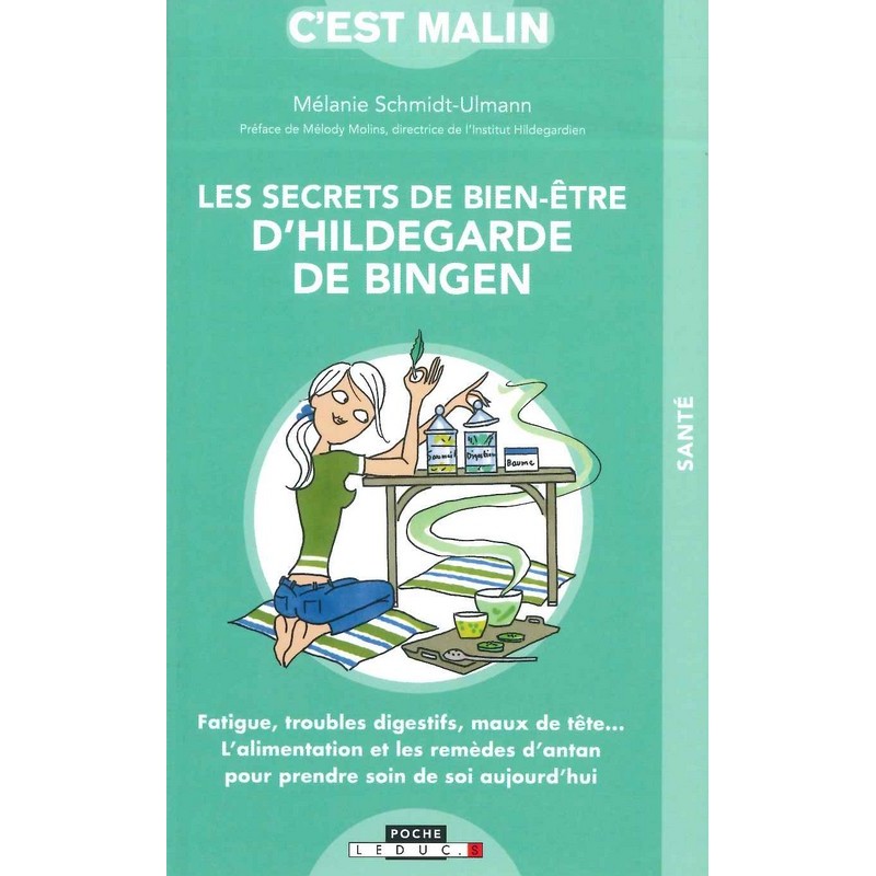 Secrets de bien-être d'Hildegarde de Bingen c'est malin