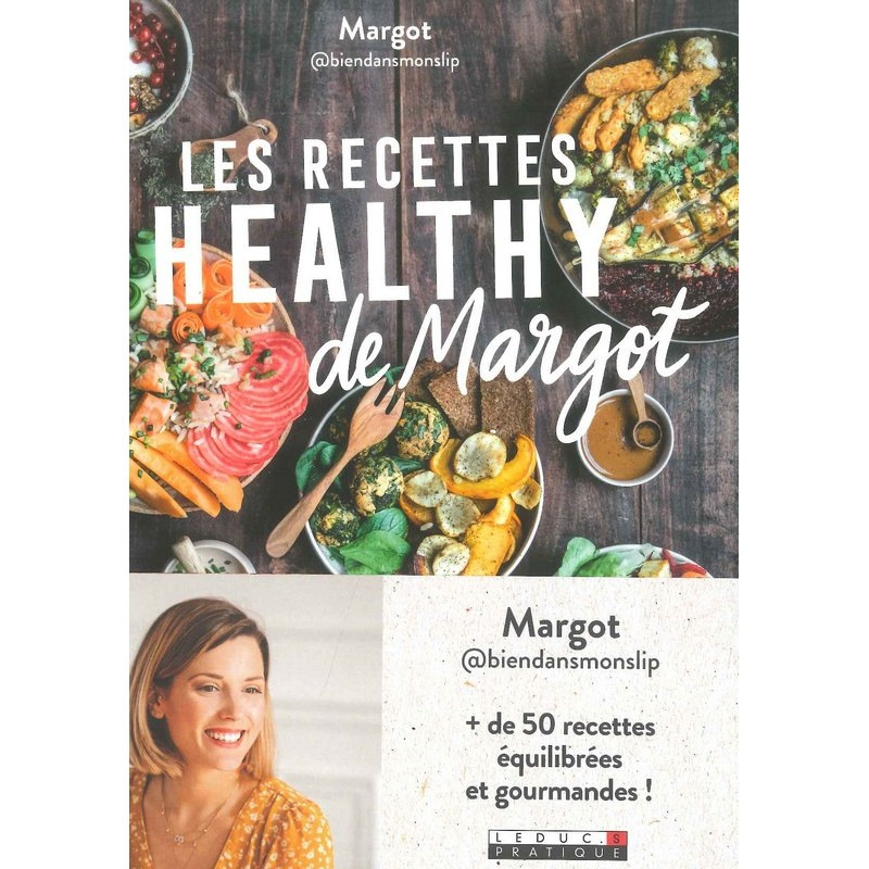 Les recettes healthy de Margot