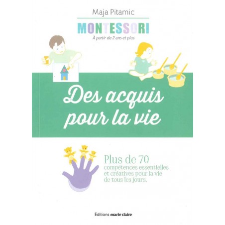 Des acquis pour la vie - Montessori