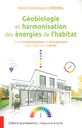 Géobiologie et harmonisation des énergies de l'habitat