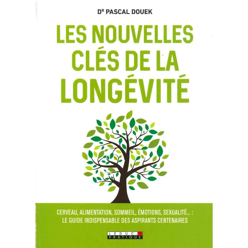 Les Nouvelles clés de la longévité