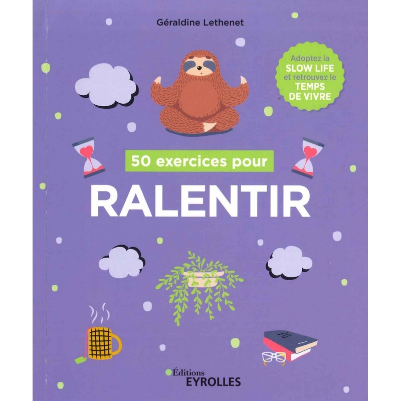 50 exercices pour ralentir