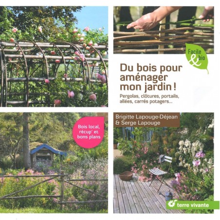 Du bois pour aménager mon jardin!