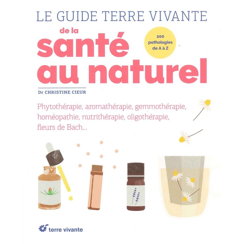 Le Guide terre vivante de la santé au naturel