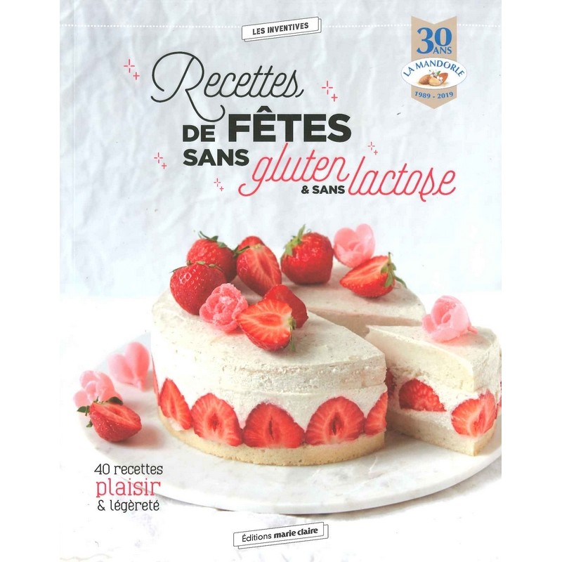 Recettes de fêtes sans gluten & sans lactose