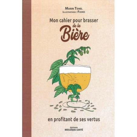 Mon Cahier pour brasser de la bière