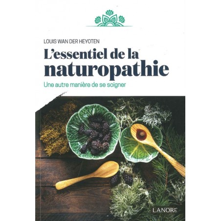 L’ Essentiel de la naturopathie