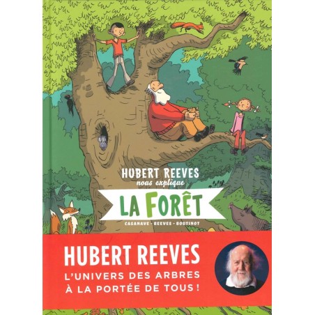 Hubert Reeves nous explique La forêt