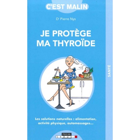 Je protège ma thyroïde c'est malin