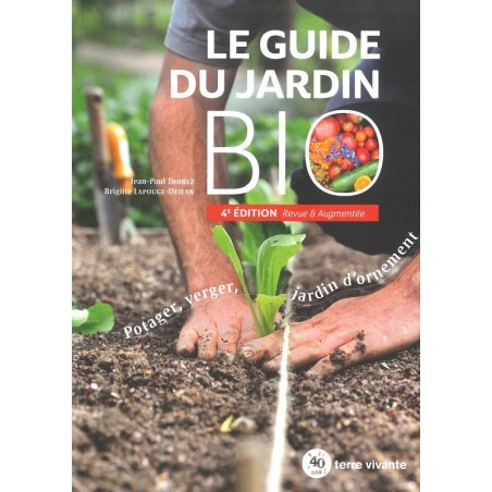 Guide du jardin bio (Le) 4ème édition
