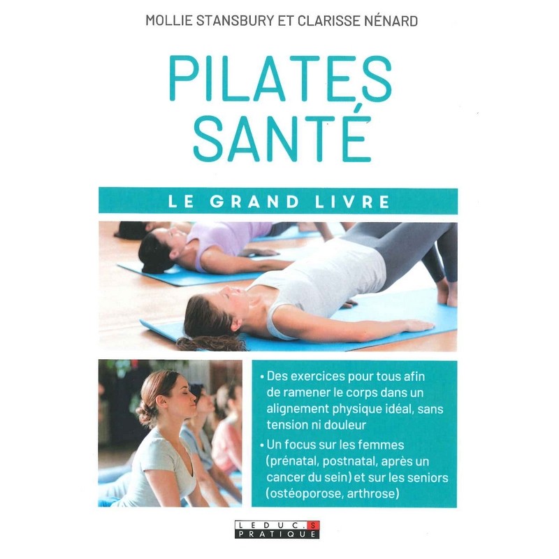 Pilates santé le grand livre