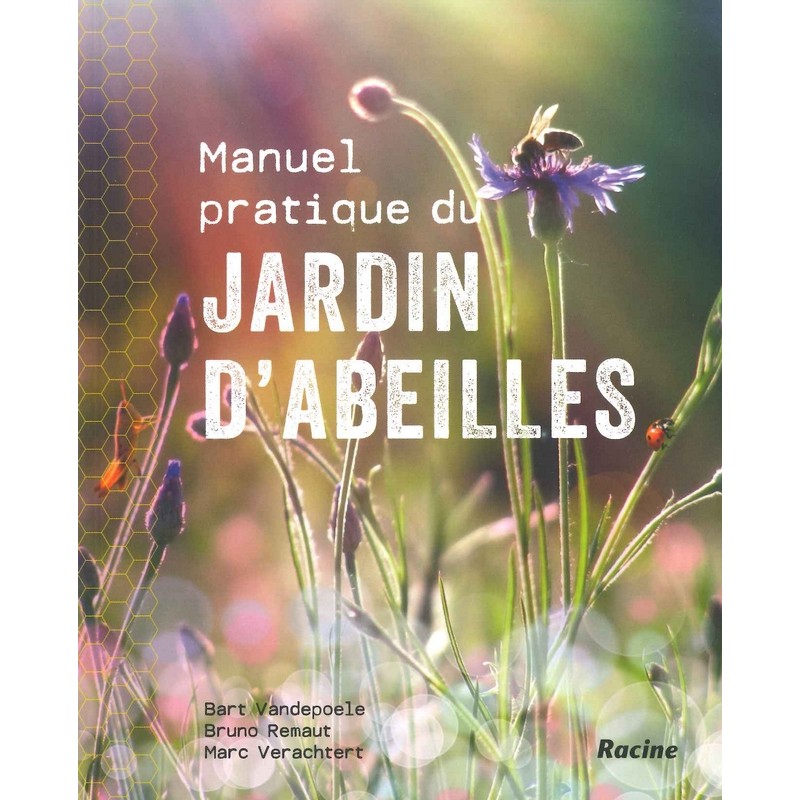 Manuel pratique du jardin d'abeilles