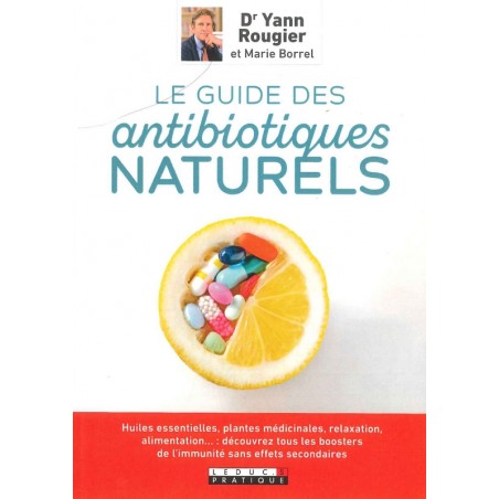 Le Guide des antibiotiques naturels