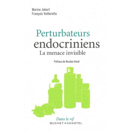 Perturbateurs endocriniens La menace invisible