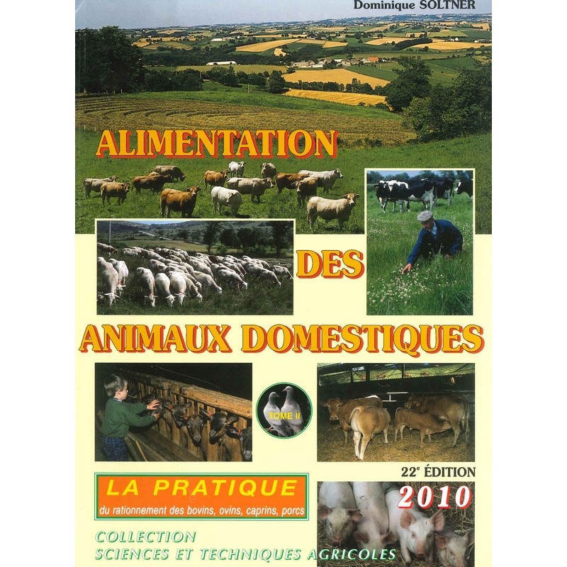 Alimentation des animaux domestiques Tome 2