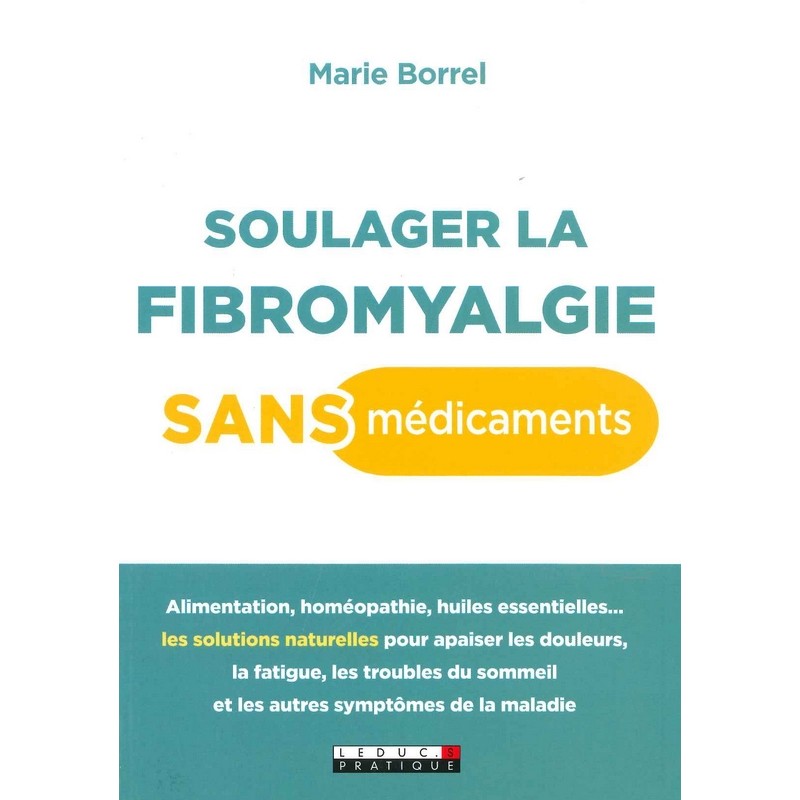 Soulager la fibromyalgie sans médicaments