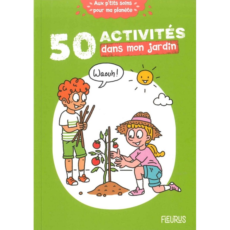 50 activités dans mon jardin