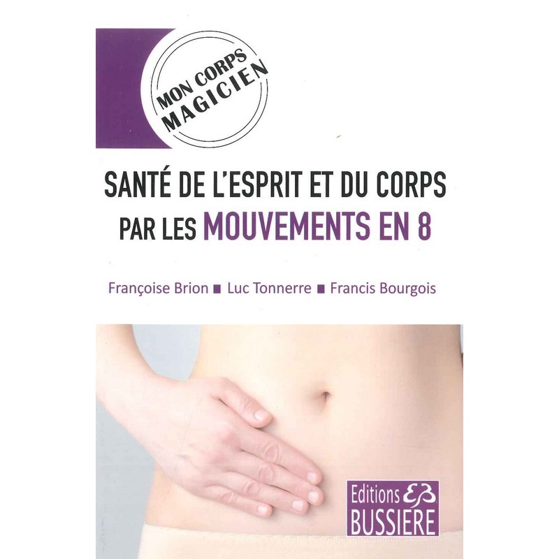 Santé de l'esprit et du corps par les mouvements en 8