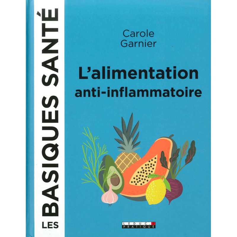 L'alimentation anti-inflammatoire - Basiques santé