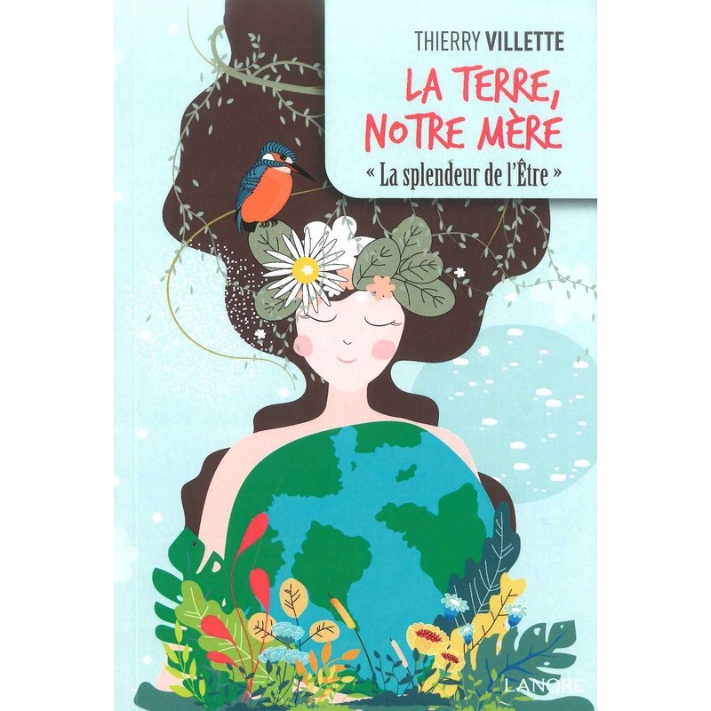 La terre, notre mère