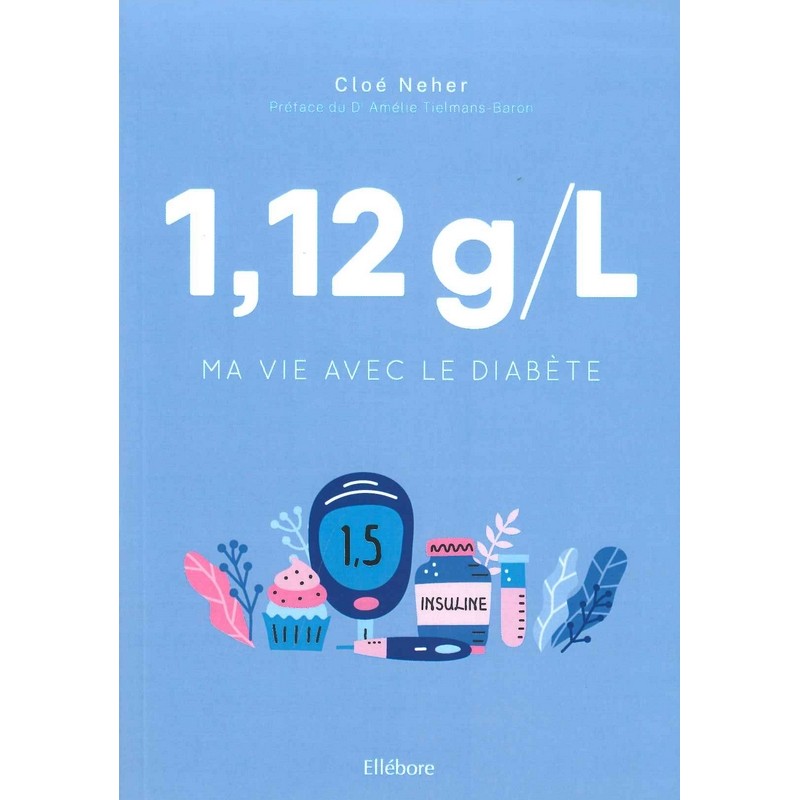 1,12 g/l ma vie avec le diabète