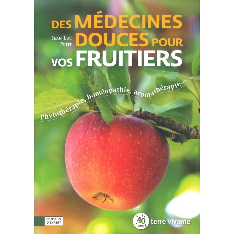 Des médecines douces pour vos fruitiers