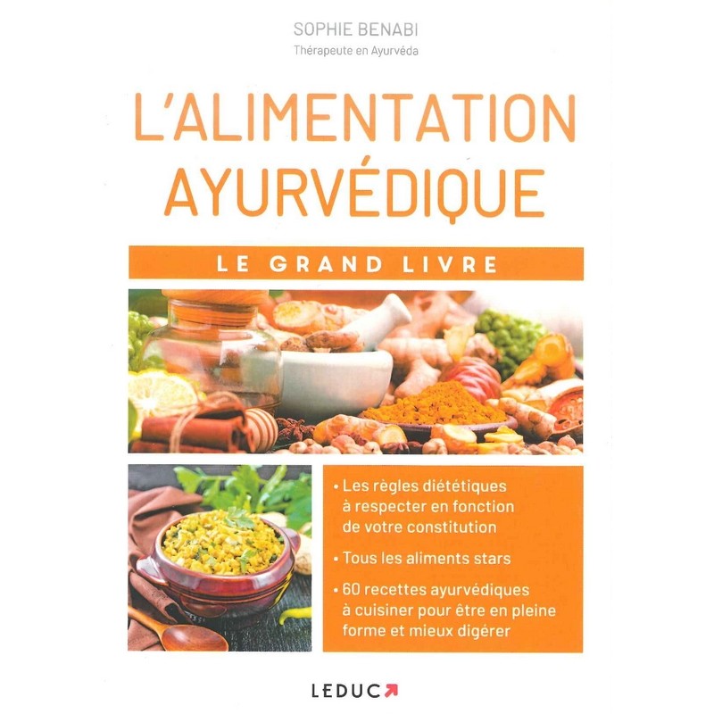 L'alimentation ayurvédique le grand livre