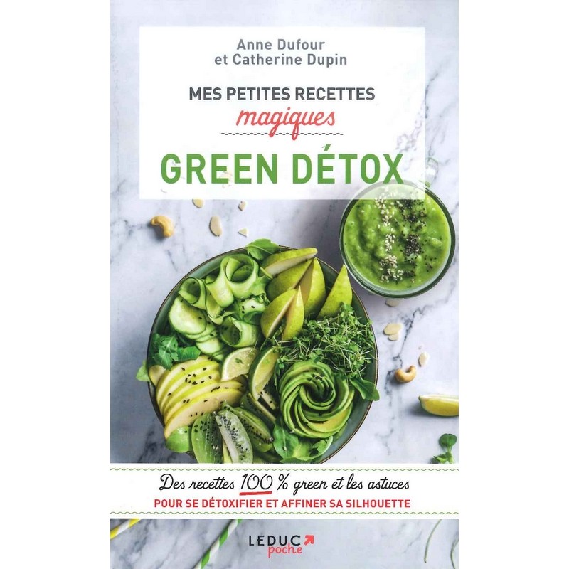 Mes Petites recettes magiques green détox