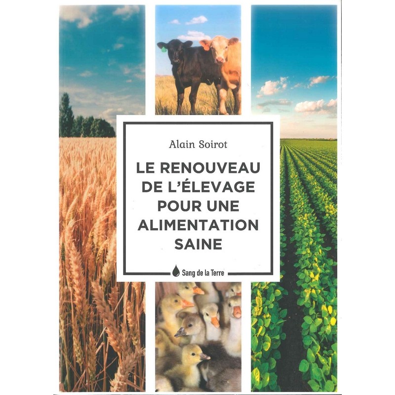 Le renouveau de l'élevage pour une alimentation saine