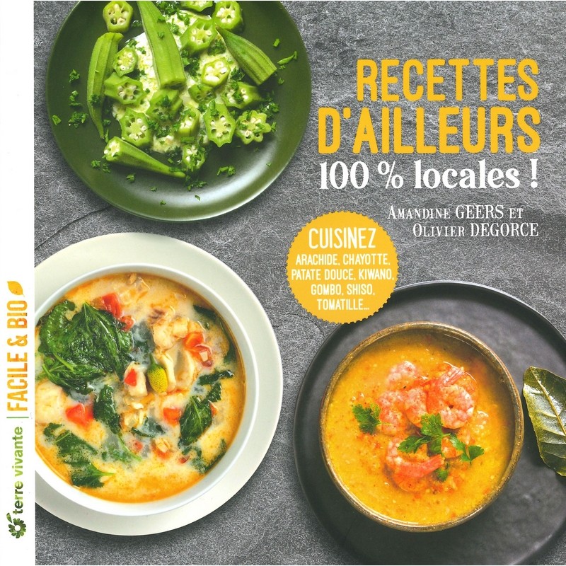 Recettes d'ailleurs 100 % locales!