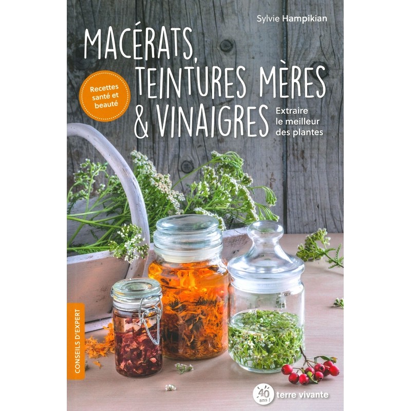 Macérats teintures mères & vinaigres