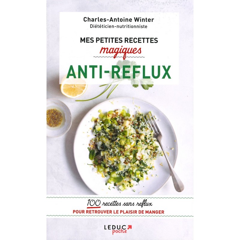 Mes Petites recettes magiques anti-reflux