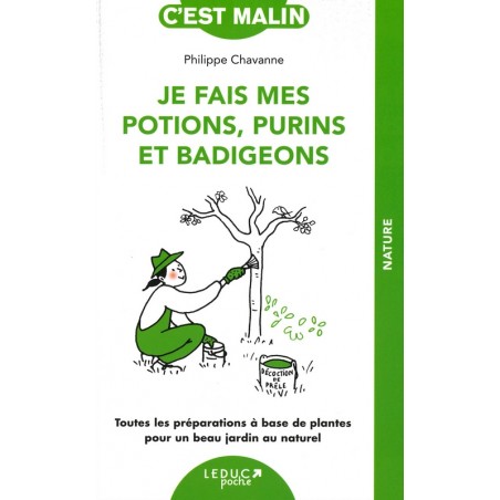 Je fais mes potions, purins et badigeons c'est malin