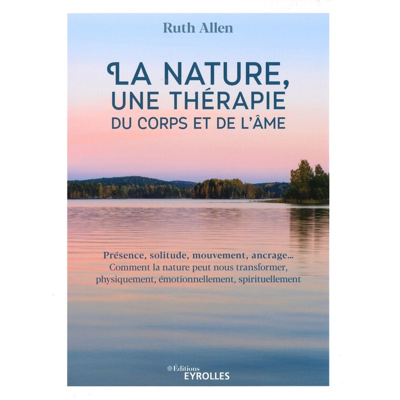 La Nature une thérapie du corps et de l'âme