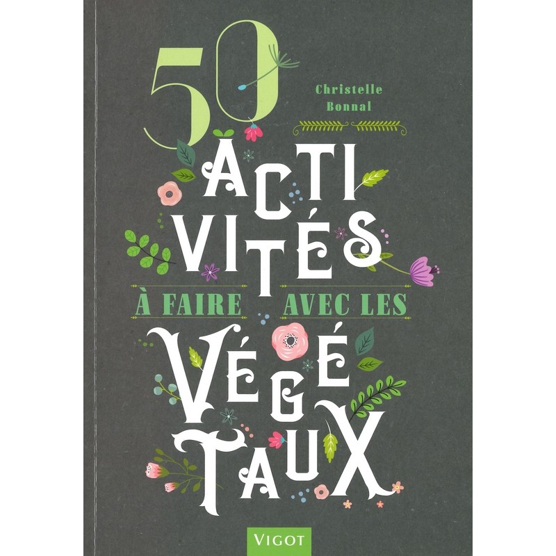 50 activités à faire avec les végétaux