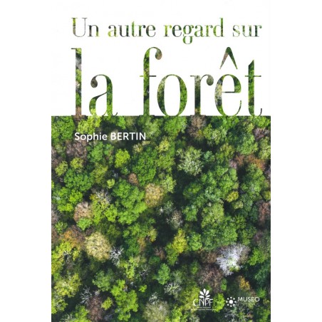 Un autre regard sur la forêt