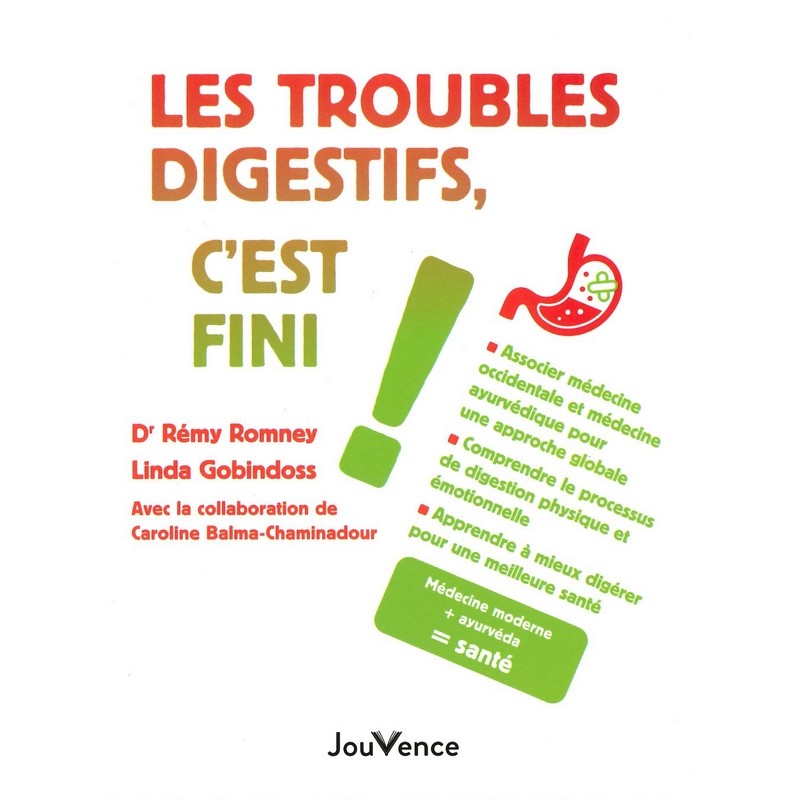 Les Troubles digestifs c'est fini !