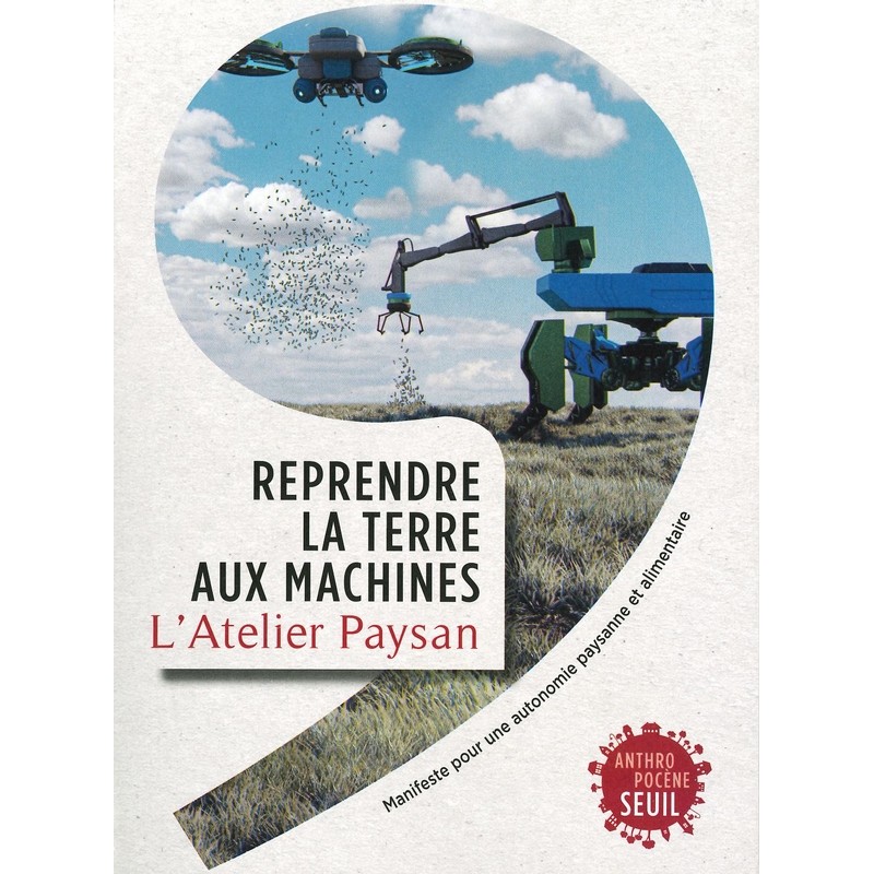 Reprendre la Terre aux machines