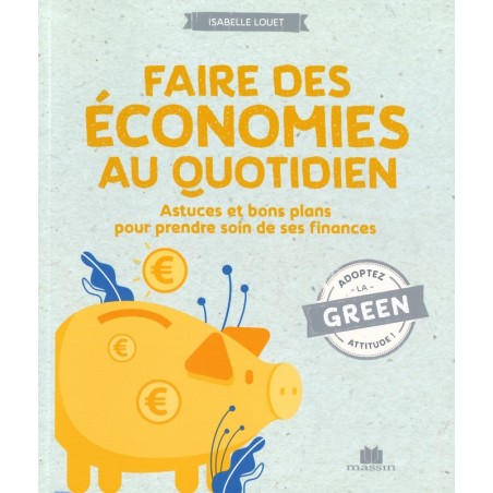 Faire des économies au quotidien