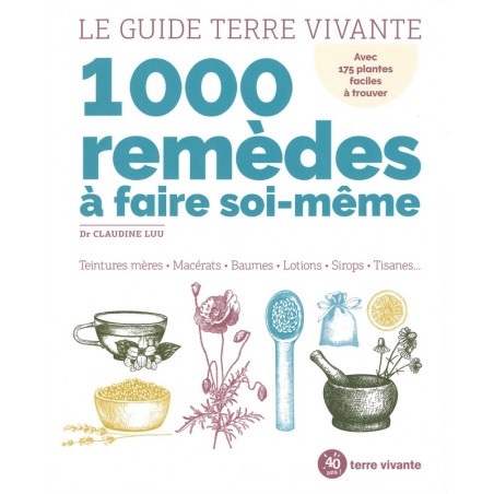 Guide Terre Vivante 1000 remèdes à faire soi-même