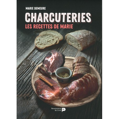 Charcuteries les recettes de Marie