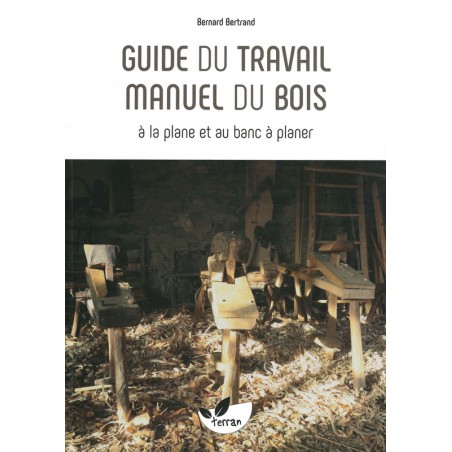 Guide du travail manuel du bois