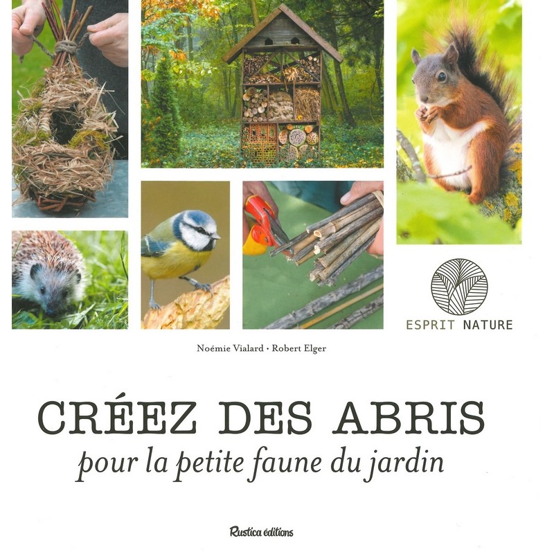 Créez des abris pour la petite faune